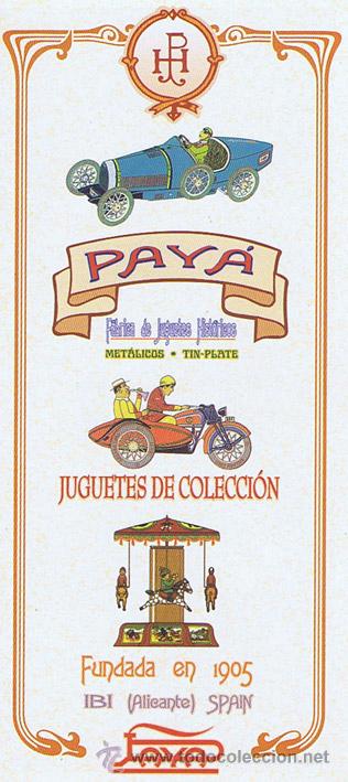 Cat&aacute;logos publicitarios: CAT&Aacute;LOGO PAY&Aacute; - F&aacute;brica de Juguetes Hist&oacute;ricos - Fundada en 1905 . IBI. ALICANTE.