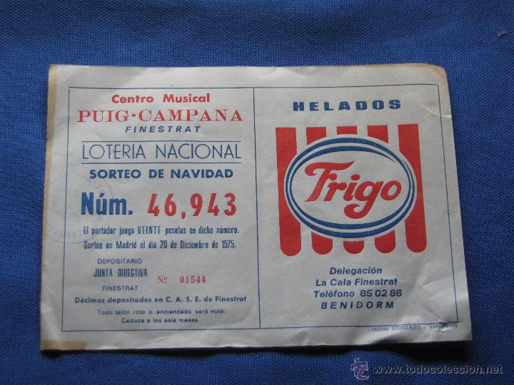 Cat&aacute;logos publicitarios: PARTICIPACION DE LOTERIA CON PUBLICIDAD DE FRIGO 1975 - CENTRO MUSICAL PUIG CAMPANA - FINESTRAT
