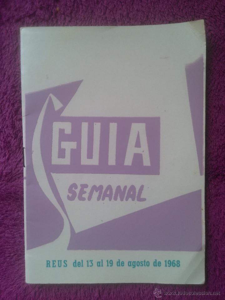 Werbekataloge: Reus. Gu&iacute;a semanal de la ciudad. Informaci&oacute;n &uacute;til y publicidad. 1968