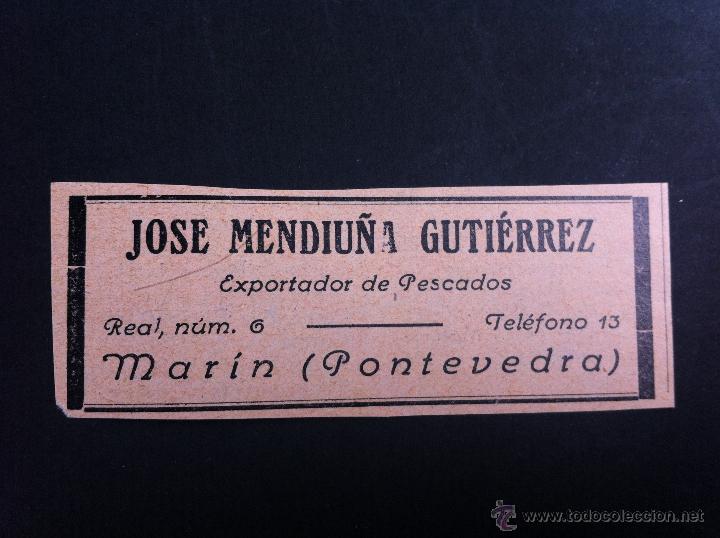 Advertising Catalogs: ANUNCIO PUBLICITARIO (JOS&Eacute; MENDIU&Ntilde;A GUTI&Eacute;RREZ) EXPORTADOR  PESCADOS. TEL&Eacute;FONO 13.  MAR&Iacute;N-PONTEVEDRA.