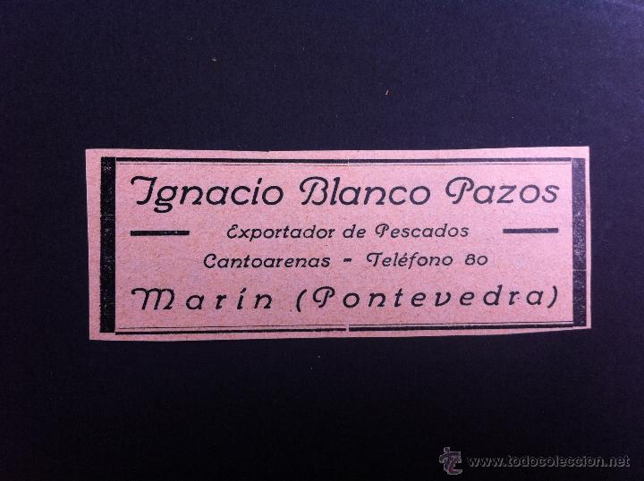 Advertising Catalogs: ANUNCIO PUBLICITARIO (IGNACIO BLANCO PAZOS) EXPORTADOR DE PESCADOS... TEL&Eacute;FONO 80. MAR&Iacute;N, PONTEVEDRA