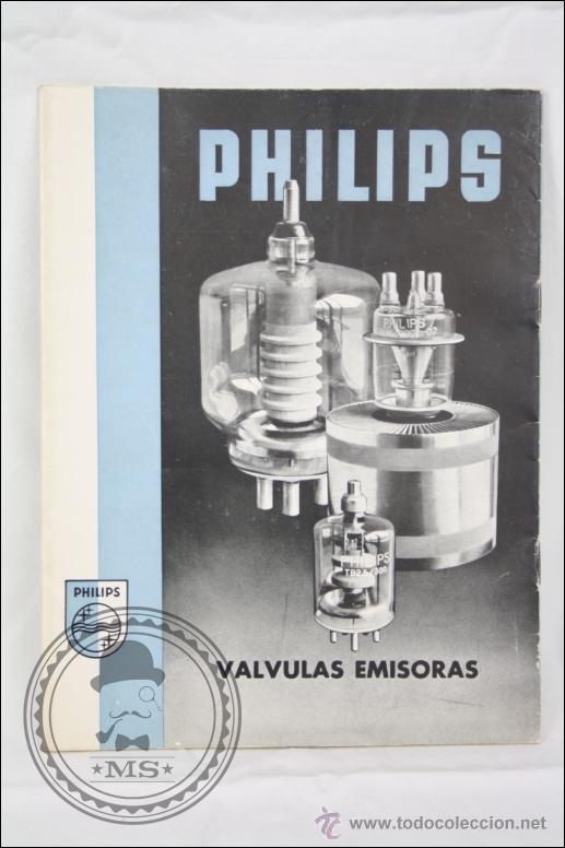 Advertising Catalogs: Cat&aacute;logo de Philips - V&aacute;lvulas Emisoras - A&ntilde;os 50-60 - Medidas 22,5 x 17 Cm