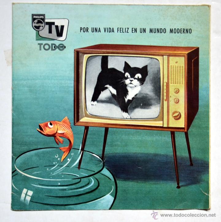 Advertising Catalogs: PUBLICIDAD PHILIPS: POR UNA VIDA FELIZ EN UN MUNDO MODERNO.A&Ntilde;O 1961