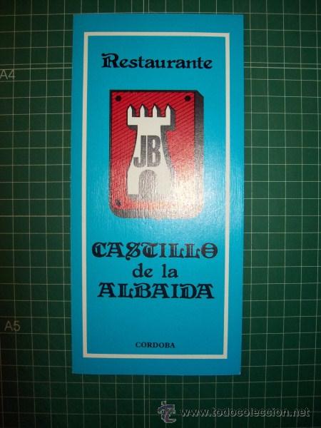 Cat&aacute;logos publicitarios: FOLLETO, PUBLICIDAD. RESTAURANTE CASTILLO DE LA ALBAIDA. C&oacute;rdoba [TR&Iacute;PTICO]. - Imp. San Pablo, 1982