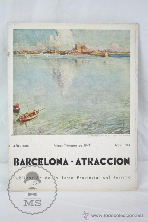 Advertising Catalogs: Antiguo Cat&aacute;logo / Publicaci&oacute;n Barcelona Atracci&oacute;n N&ordm; 314. A&ntilde;o 1947 - Junta Provincial de Turismo