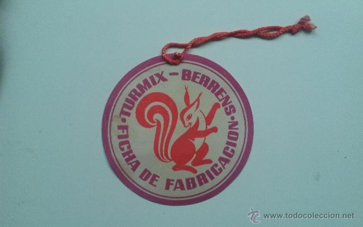 Cat&aacute;logos publicitarios: ETIQUETA TURMIX BERRENS FICHA DE FABRICACION A&Ntilde;OS 50