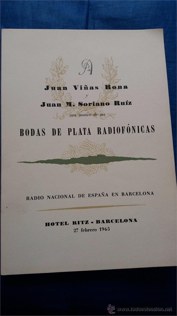 Cat&aacute;logos publicitarios: BODAS DE PLATA RADIOF&Oacute;NICAS / VI&Ntilde;AS y SORIANO / R.N.E.-BARCELONA / CARTA MEN&Uacute; / HOTEL RITZ / 1965
