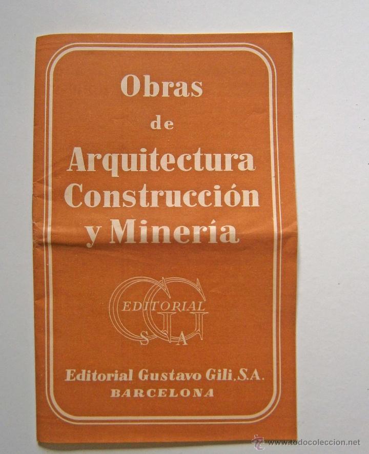 Cat&aacute;logos publicitarios: FOLLETO PUBLICITARIO ARQUITECTURA, CONSTRUCCION Y MINERIA EDITORIAL GUSTAVO GILI BARCELONA A&Ntilde;OS 40