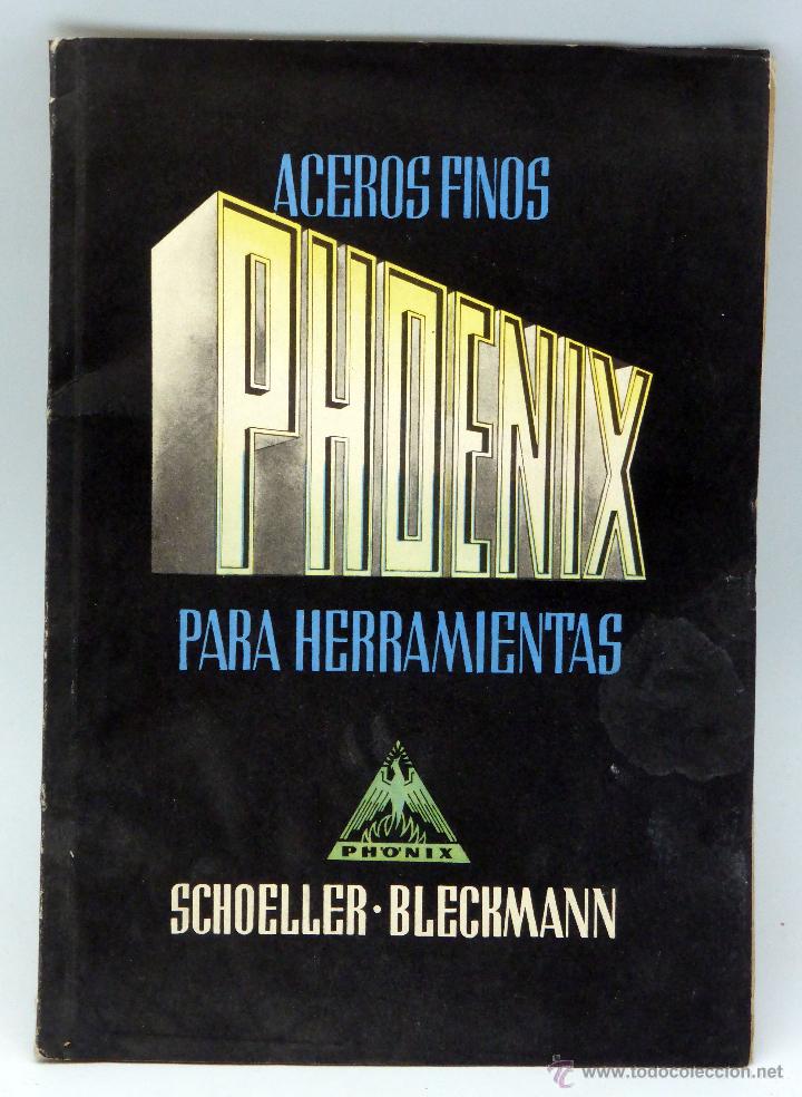 Cat&aacute;logos publicitarios: Cat&aacute;logo aceros finos Phoenix Schoeller Bleckmann acerer&iacute;as a&ntilde;os 20