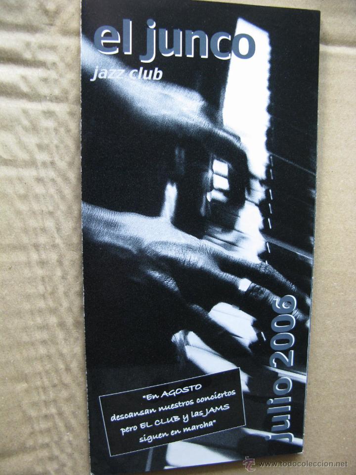 Advertising Catalogs: EL JUNCO. JAZZ CLUB. PROGRAMA JULIO 2006. (TR&Iacute;PTICO).