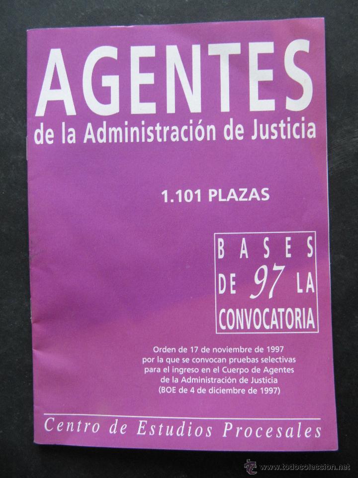 Cat&aacute;logos publicitarios: Oposiciones agentes de la administracion de justicia. Bases de la convocatoria 97. Centro de estudio