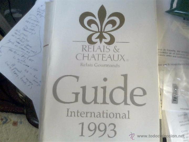 Catalogues publicitaires: Relais & Chateaux Relais Gourmands Guide International 1993