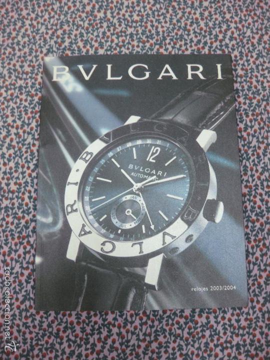Cat&aacute;logos publicitarios: BULGARI. RELOJES  2003/2004. CATALOGO. MODELOS CLASICOS, DEPORTIVOS Y FEMENINOS......