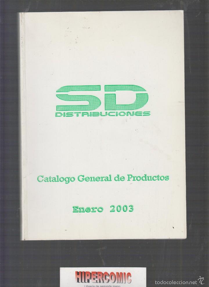 Advertising Catalogs: CAT&Aacute;LOGO GENERAL DE PRODUCTOS. SD DISTRIBUCIONES, C&Oacute;MICS, LIBROS, DVD. -ENERO 2003