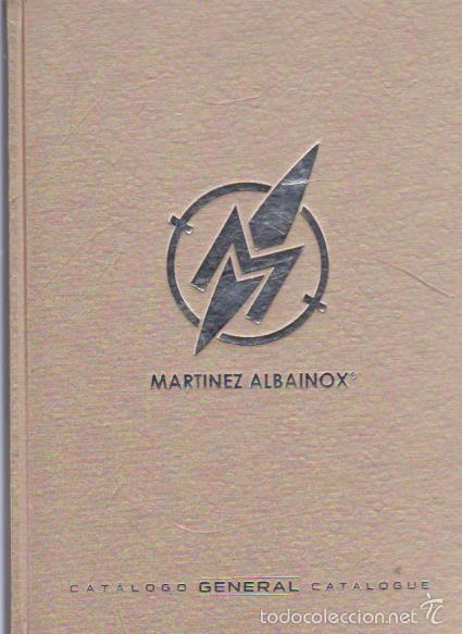 Advertising Catalogs: MARTINEZ ALBAINOX - CATALOGO GENERAL 2012 / ALBACETE