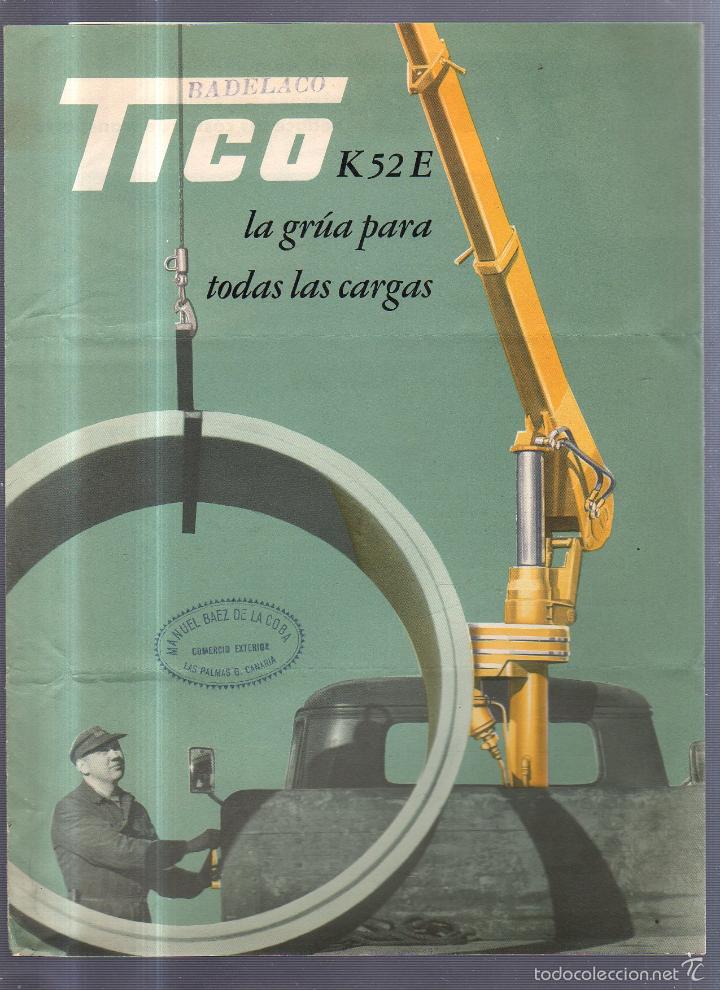Catalogues publicitaires: CATALOGO PUBLICITARIO. TICO K52E. GRUAS PARA TODAS LAS CARGAS. 21 X 28CM