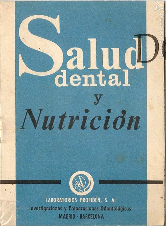 Catalogues publicitaires: LABORATORIOS PROFID&Eacute;N, SALUD DENTAL Y NUTRICI&Oacute;N, LIBRITO PUBLICIDAD, A&Ntilde;OS 60