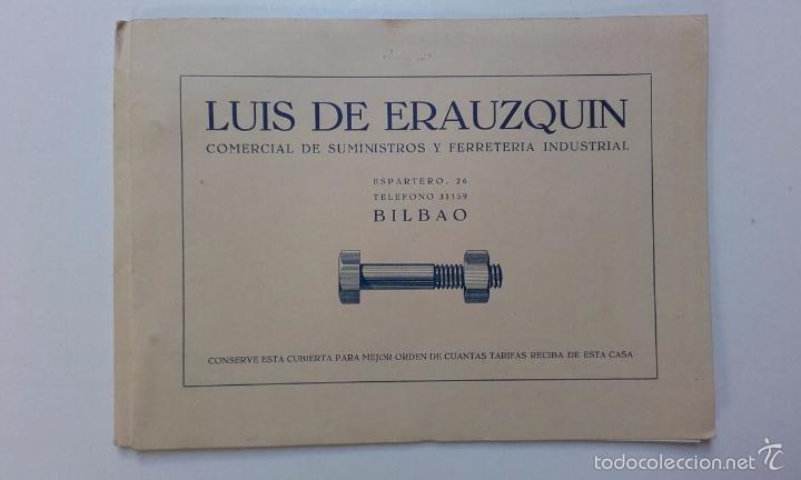 Advertising Catalogs: LUIS DE ERAUZQUIN, BILBAO, SUMINISTRO Y FERRETERIA INDUSTRIAL, A&Ntilde;OS 50.