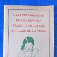 Catalogues publicitaires: LAS ENFERMEDADES DE LOS RIÑONES TRAEN CONSIGO LAS ARRUGAS DE LA VEJEZ. EBREY CHEMICAL WORKS, INC. Lote 57178024