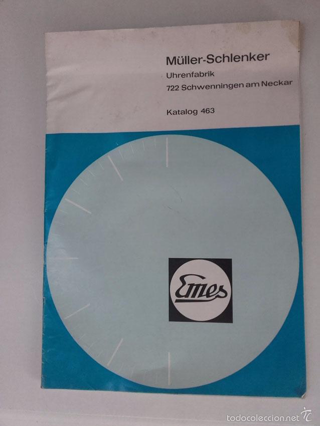 Cat&aacute;logos publicitarios: CATALOGO RELOJES, EMES, MULLER-SCHLENKER, PRINTED IN GERMANY, A&Ntilde;OS 60.