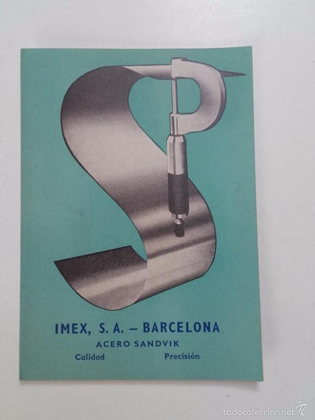 Cat&aacute;logos publicitarios: ACERO SANVIK, SUECIA, SANVIKENS JERNVERKS, REPRESENTANTE ESPA&Ntilde;A, IMEX, BARCELONA. A&Ntilde;OS 50.