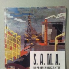 Catálogos publicitarios: CATALOGO S.A.M.A IMPERMEABILIZANTES..HOSPITALET LLOBREGAT BARCELONA 1962--CONSTRUCCION
