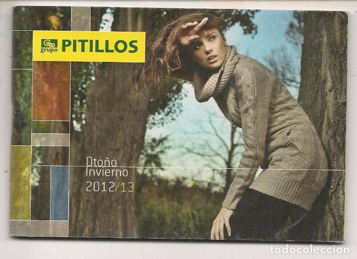 Werbekataloge: CAT&Aacute;LOGO PUBLICITARIO. GRUPO PITILLOS. OTO&Ntilde;O / INVIERNO 2012 /13. (ST/L5)