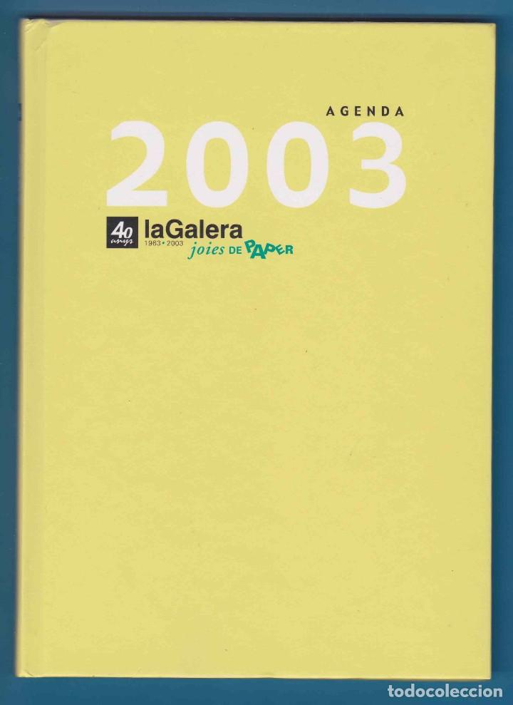 Cat&aacute;logos publicitarios: AGENDA 2003. 40 ANYS 1963-2003. JOIES DE PAPER. LA GALERA