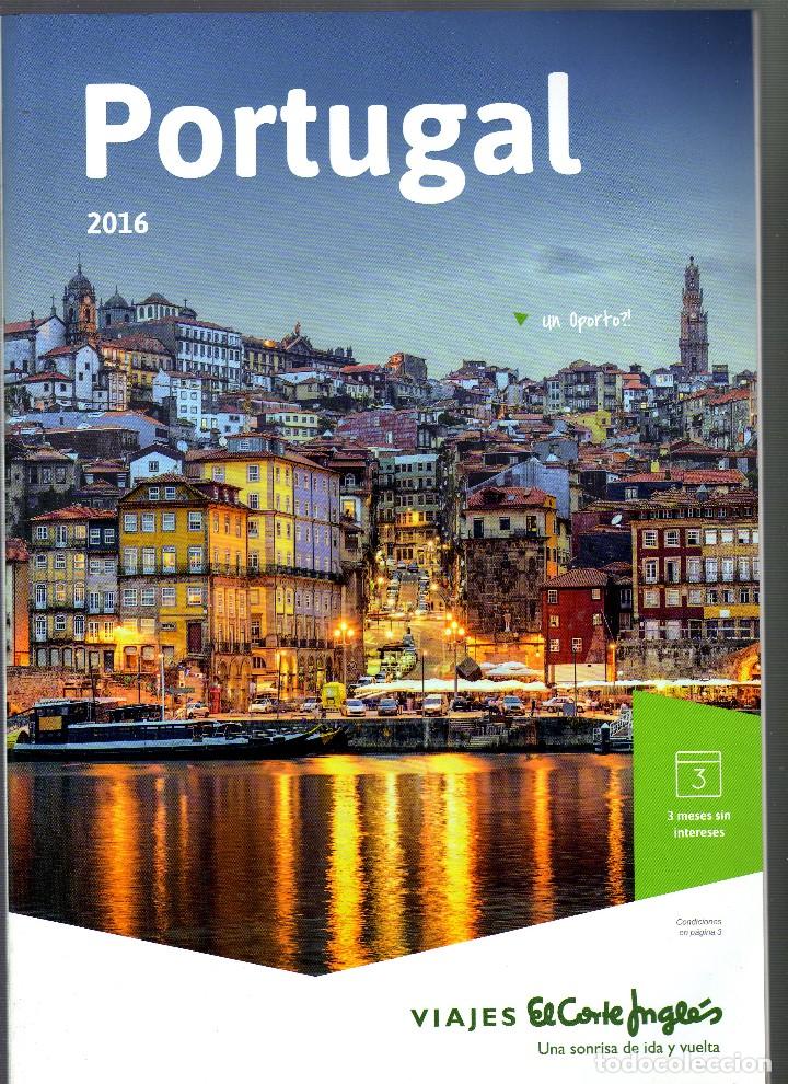 catálogo viajes el corte inglés: portugal, 2016 Comprar Catálogos publicitarios antiguos todocoleccion - 85883136