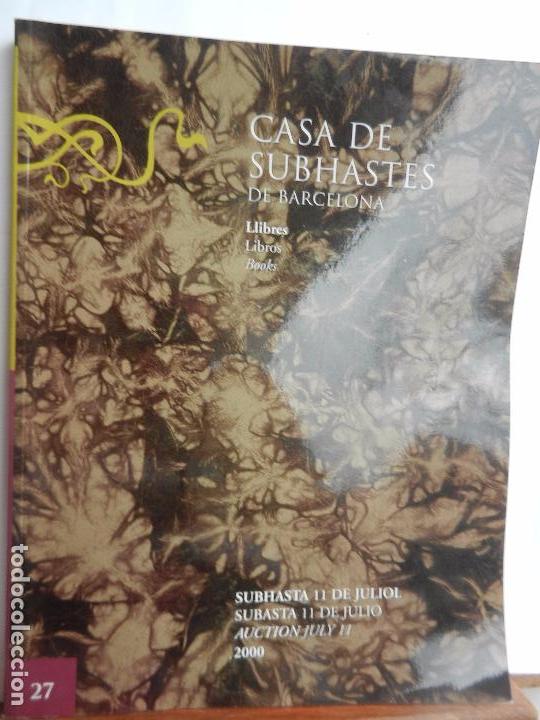 Cat&aacute;logos publicitarios: CATALOGO DE CASA DE SUBASTAS DE BARCELONA LIBROS. 11 DE JULIO DEL A&Ntilde;O 2000.