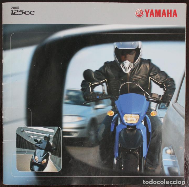 Cat&aacute;logos publicitarios: Cat&aacute;logo Yamaha Motocicletas 2005 125cc - Yamaha Motor Espa&ntilde;a S.A. - (2005)