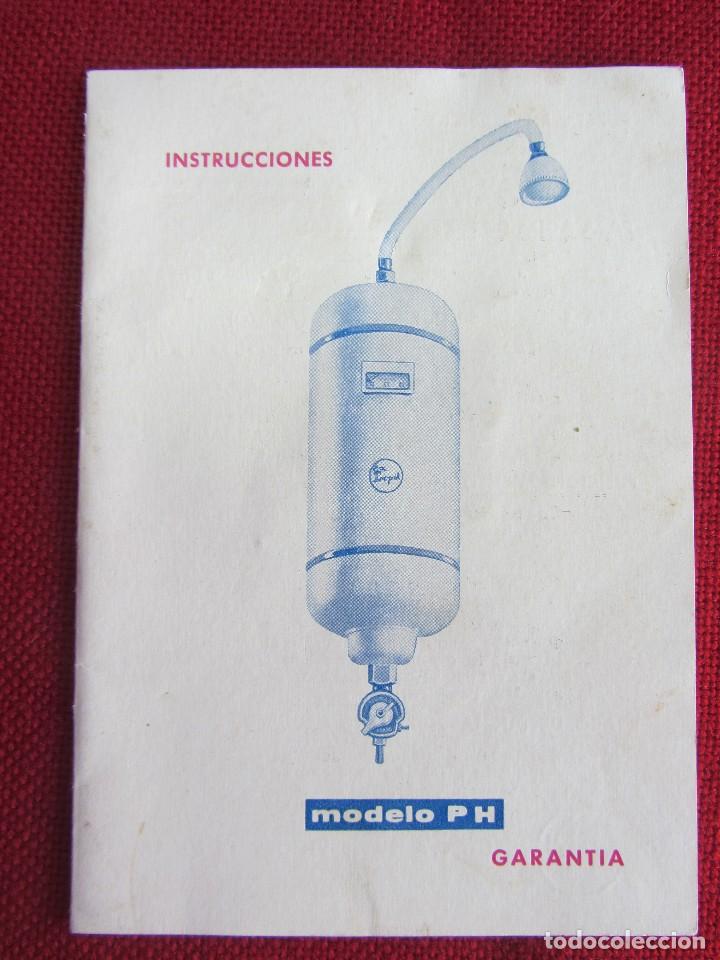 Cat&aacute;logos publicitarios: INSTRUCCIONES CALENTADOR TROPIK MODELO PH. GARANTIA