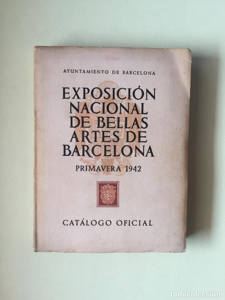 Cat&aacute;logos publicitarios: EXPOSICION NACIONAL DE BELLAS ARTES DE BARCELONA- PRIMAVERA 1942