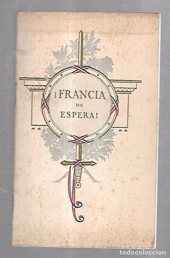 Advertising Catalogs: FOLLETO PUBLICITARIO GEOGRAFICO. VIAJERO. FRANCIA OS ESPERA!. ILUSTRADO. IMPRESO EN PARIS. VER