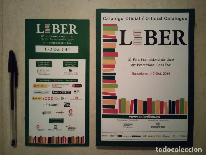 Catalogues publicitaires: CATALOGO OFICIAL Y FOLLETO LIBER - 32 FERIA INTERNACIONAL DEL LIBRO - BARCELONA - A&Ntilde;O 2014