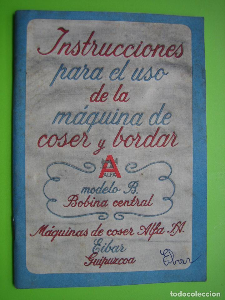 Catalogues publicitaires: Catalogo manual de instrucciones para maquina de coser Alfa modelo B