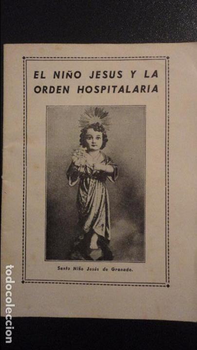 Cat&aacute;logos publicitarios: ANTIGUO FOLLETO EL NI&Ntilde;O JESUS Y LA ORDEDEN HOSPITALARIA.CON FOTOS.VER INTERIOR.