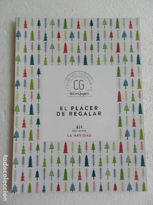 Catalogues publicitaires: EL CORTE INGLES CLUB DEL GOURMET EL PLACER DE REGALAR.