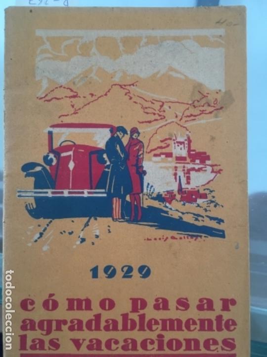 Cat&aacute;logos publicitarios: 1929. C&Oacute;MO PASAR AGRADABLEMENTE LAS VACACIONES - Foto 1