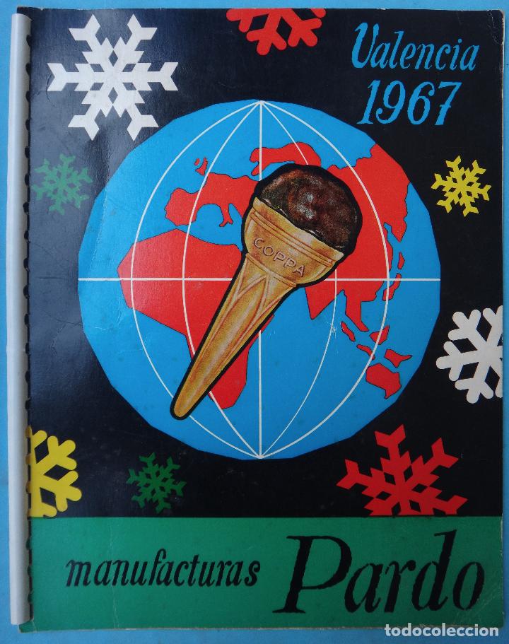 Werbekataloge: CATALOGO PUBLICIDAD HELADOS, ARTICULOS PARA HELADERIA, MANUFACTURAS PARDO VALENCIA 1967 , ORIGINAL