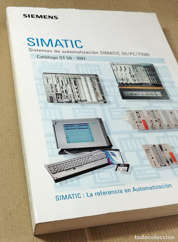 Cat&aacute;logos publicitarios: CATALOGO ST 50 1997 DE SIEMENS PUBLICIDAD SIMATIC S5 PC TI505 SISTEMAS DE AUTOMATIZACION
