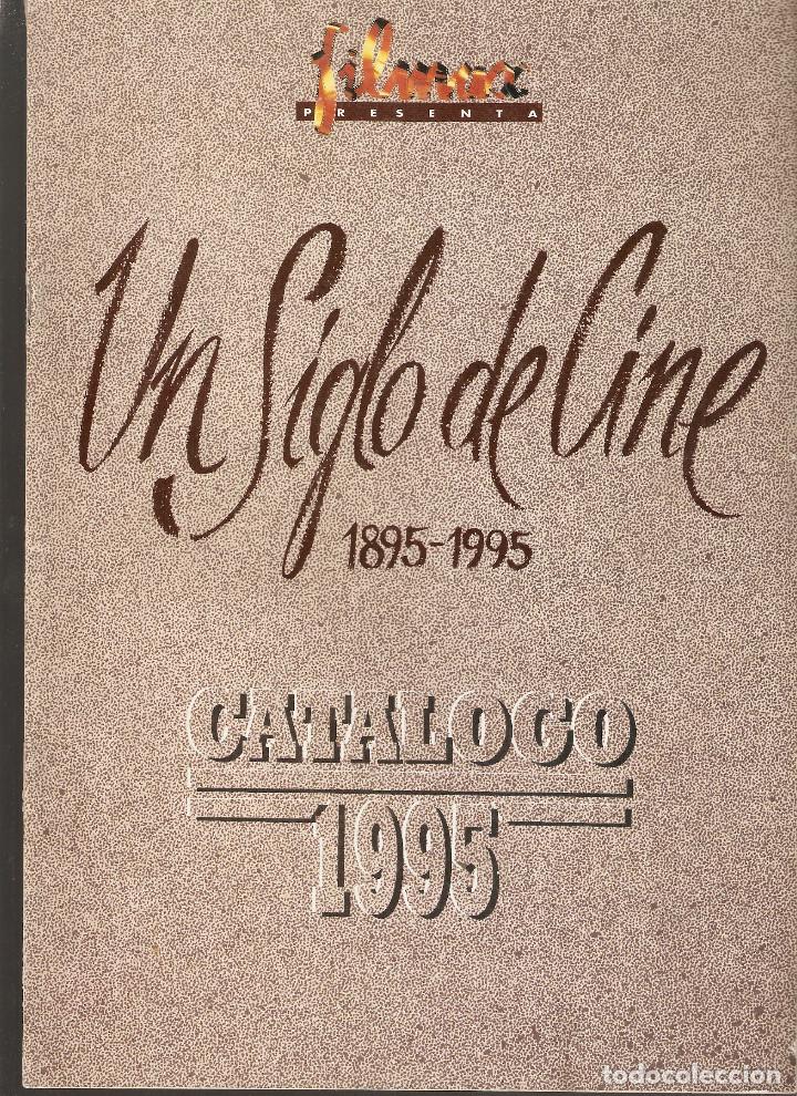 Cat&aacute;logos publicit&aacute;rios: CATALOGO - FILMAX UN SIGLO DE CINE 1895-1995 - A&Ntilde;O 1995 - 50 PAGINAS -