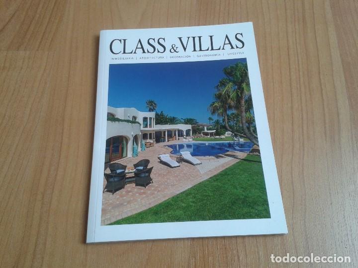 Cat&aacute;logos publicitarios: Class & Villas -- n&ordm; 251 -- Arquitectura, Decoraci&oacute;n, Gastronom&iacute;a... -- Javea ( Alicante ), 2018