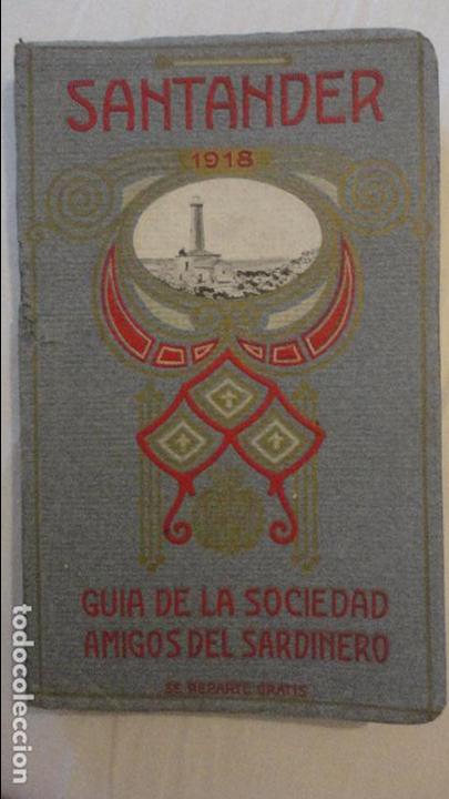 Cat&aacute;logos publicitarios: ANTIGUA GUIA DE LA SOCIEDAD AMIGOS DEL SARDINERO. SANTANDER 1918