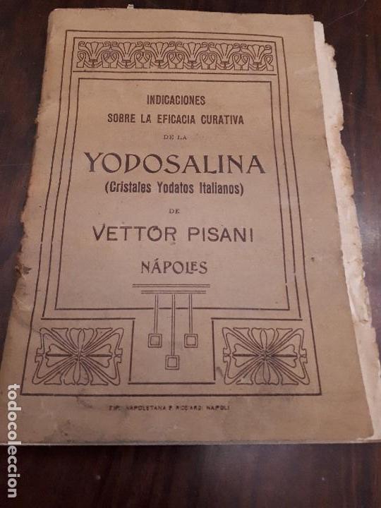Catalogues publicitaires: Folleto Yodosalina. Indicaciones sobre su eficacia curativa. Cristales yodatos Italianos. Medicina.