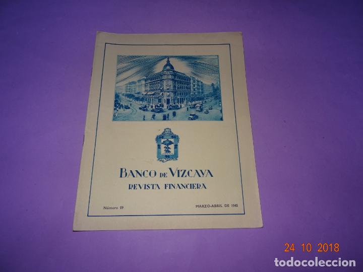 Catalogues publicitaires: Antigua Revista Financiera BANCO DE VIZCAYA Marzo-Abril del A&ntilde;o 1945
