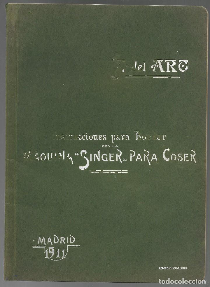 Catalogues publicitaires: BONITO LIBRO CON INSTRUCCIONES PARA BORDAR CON LA MAQUINA SINGER PARA COSER DE 1911