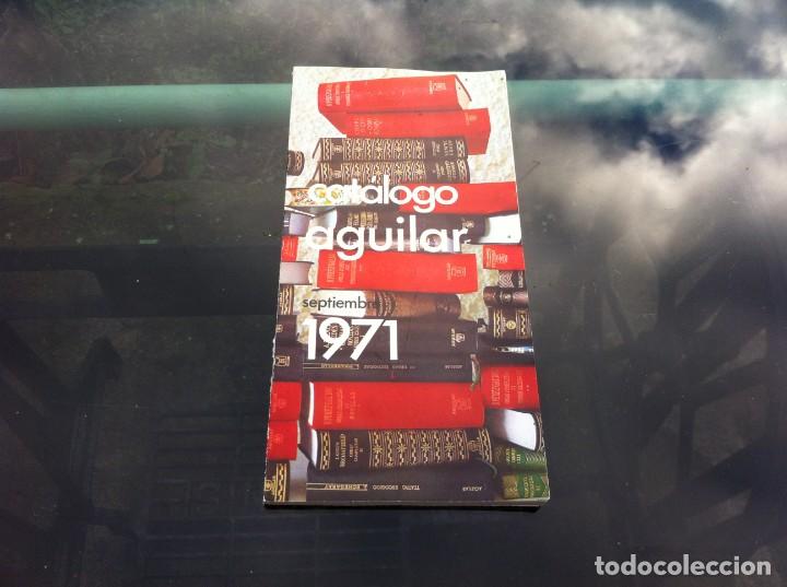 Catalogues publicitaires: CAT&Aacute;LOGO AGUILAR SEPTIEMBRE 1971.