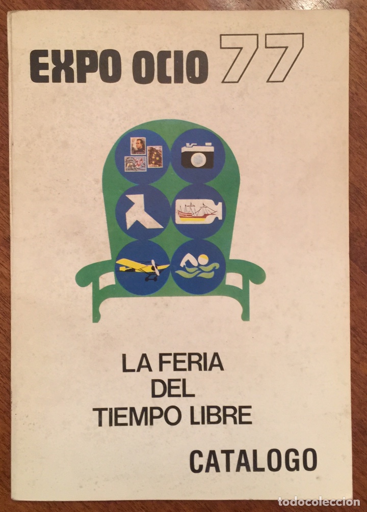 Catalogues publicitaires: Catalogo Expo Ocio 77 - La Feria del Tiempo Libre - Feria del Campo Madrid 1977