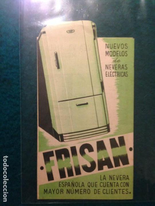 Werbekataloge: DOS FOLLETOS PUBLICITARIOS NEVERA FRISAN A&Ntilde;OS 50 - NEVERA ESPA&Ntilde;OLA